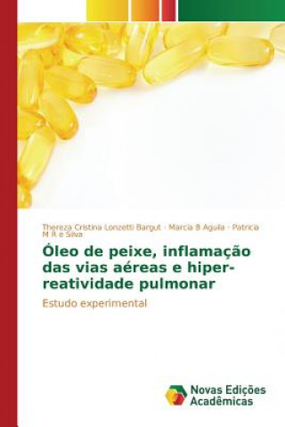 Carte Oleo de peixe, inflamacao das vias aereas e hiper-reatividade pulmonar M R E Silva Patricia