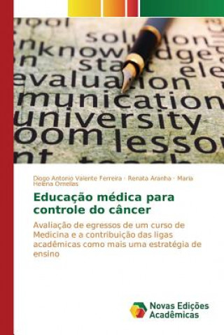 Βιβλίο Educacao medica para controle do cancer Ornellas Maria Helena