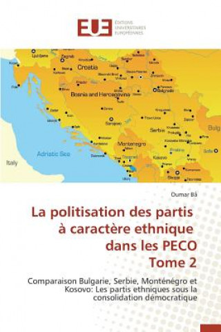 Βιβλίο La Politisation Des Partis A Caractere Ethnique Dans Les Peco Tome 2 Ba Oumar