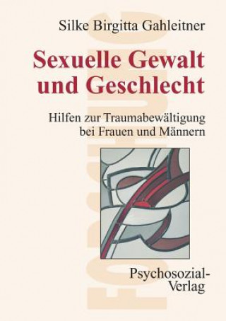 Kniha Sexuelle Gewalt und Geschlecht Silke Birgitta Gahleitner