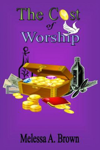 Könyv Cost Of Worship Melessa Brown