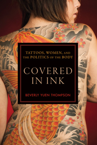 Kniha Covered in Ink Beverly Yuen Thompson