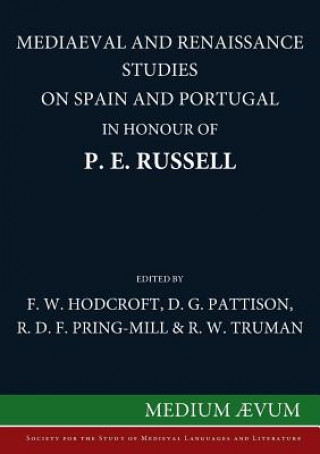 Книга Mediaeval and Renaissance Studies on Spain and Portugal in Honour of P. E. Russell F. W. Hodcroft