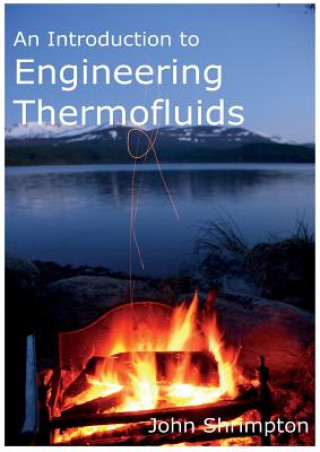 Kniha Introduction to Engineering Thermofluids John Shrimpton