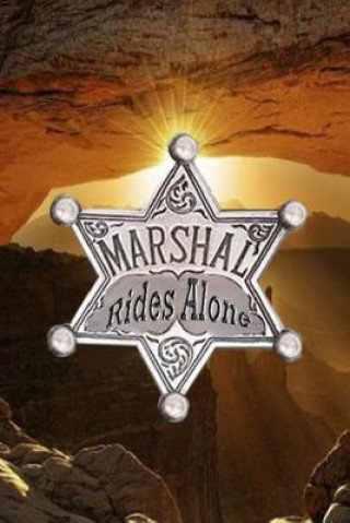 Kniha Marshal Rides Alone Gary Skinner
