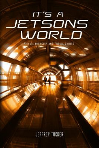 Knjiga It's a Jetsons World Jeffrey Tucker