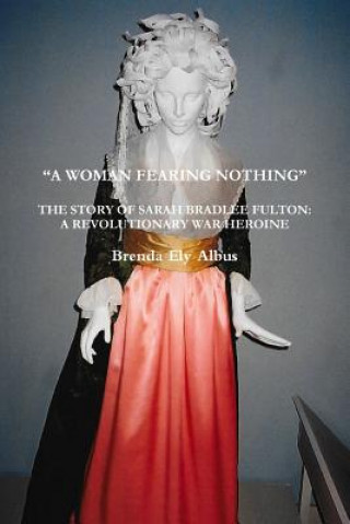 Książka "A Woman Fearing Nothing" Brenda Ely Albus