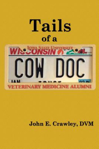 Knjiga Tails of a Cow Doc Crawley