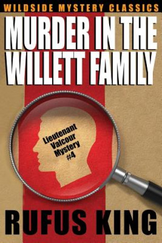 Kniha Murder in the Willett Family Rufus King