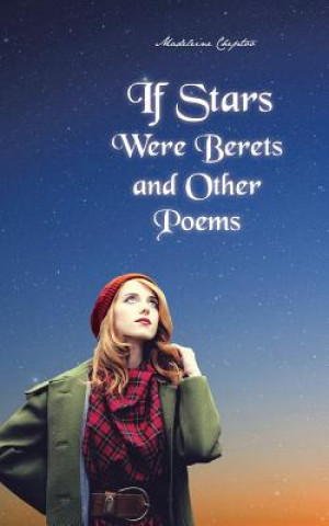 Carte If Stars Were Berets and Other Poems Madeleine Cheptoo