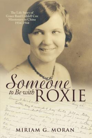 Kniha Someone to Be with Roxie Miriam G Moran