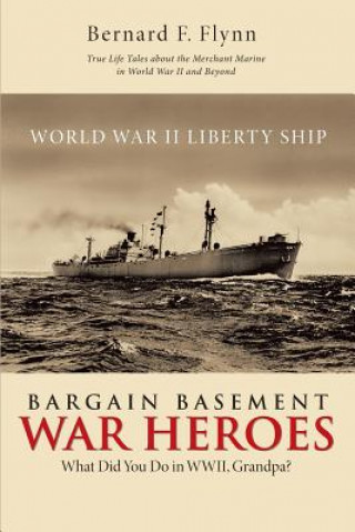 Knjiga Bargain Basement War Heroes Bernard F Flynn