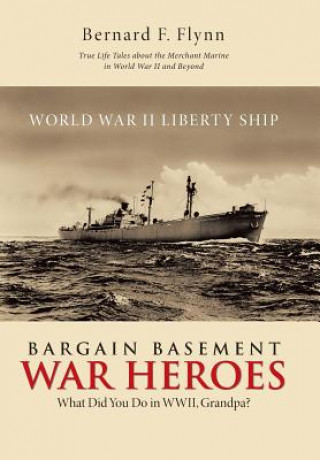 Книга Bargain Basement War Heroes Bernard F Flynn