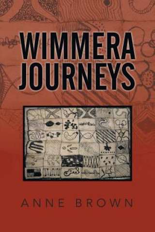 Buch Wimmera Journeys Anne (University of Exeter) Brown