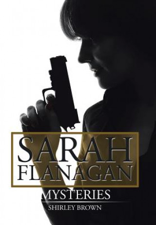 Könyv Sarah Flanagan Mysteries Shirley Brown