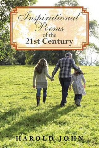 Carte Inspirational Poems of the 21st Century Harold John