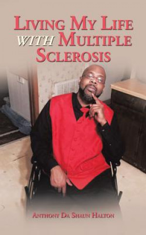 Buch Living My Life with Multiple Sclerosis Anthony Da Shaun Halton