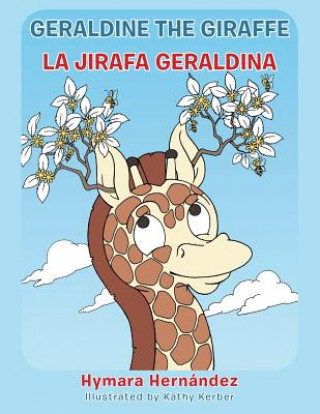 Książka Geraldine, the Giraffe Hymara Hernandez