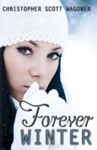 Βιβλίο Forever Winter Christopher Scott Wagoner