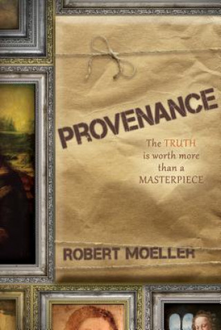 Kniha Provenance Robert Moeller