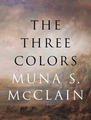 Книга Three Colors Muna McClain