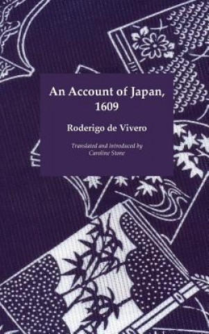 Kniha Account of Japan, 1609 Roderigo de Vivero