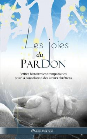 Книга Joies du Pardon Anonyme