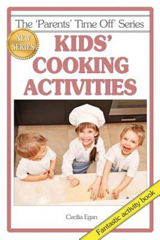 Knjiga Kids' Cooking Activities Cecilia Egan