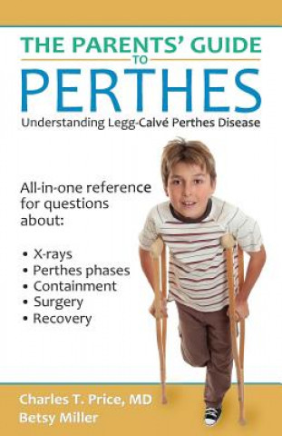 Libro Parents' Guide to Perthes Betsy Miller