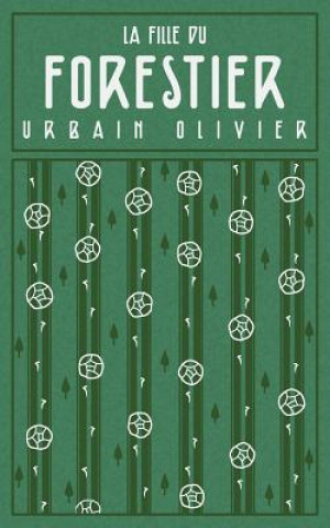 Knjiga fille du forestier Urbain Olivier