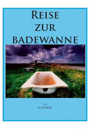 Buch Reise zur Badewanne Wolfgang Zebra Schorat