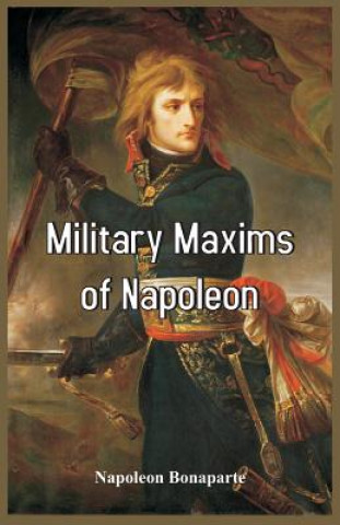Kniha Military Maxims of Napoleon Bonaparte