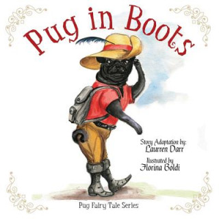 Kniha Pug In Boots Laurren Darr