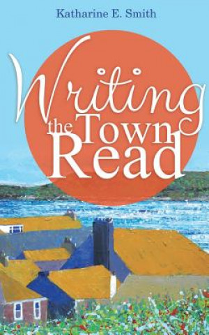 Carte Writing the Town Read Katharine E. Smith