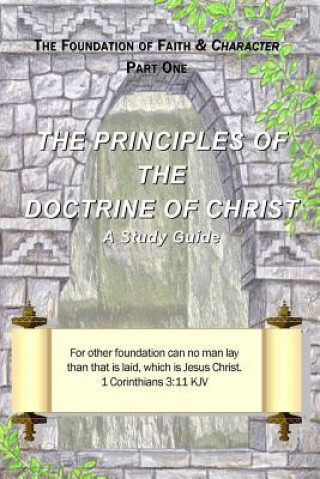 Kniha Principles of the Doctrine of Christ J.J. Hall