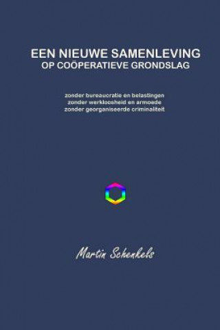 Książka Een Nieuwe Samenleving Op Cooperatieve Grondslag Martin Schenkels