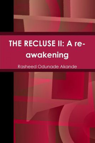 Knjiga Recluse II: A Re-Awakening Rasheed Odunade Akande