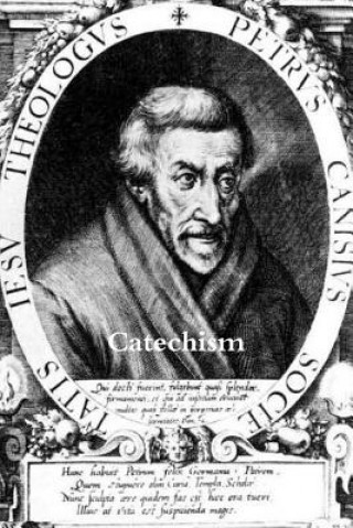 Kniha Catechism of St. Peter Canisius St.Peter Canisius