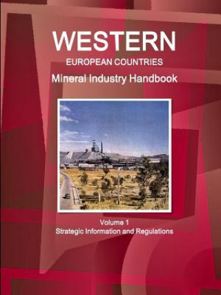 Carte Western European Countries Mineral Industry Handbook Volume 1 Strategic Information and Regulations Inc IBP