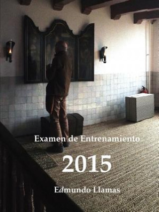 Książka Examen De Entrenamiento 2015 Edmundo Llamas