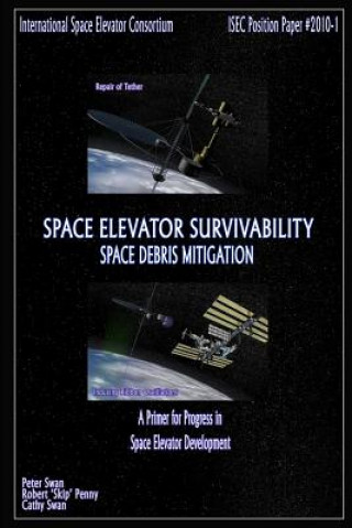 Kniha Space Elevator Survivability Space Debris Mitigation Robert "Skip" Penny