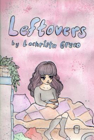 Книга Leftovers Lachrista Greco