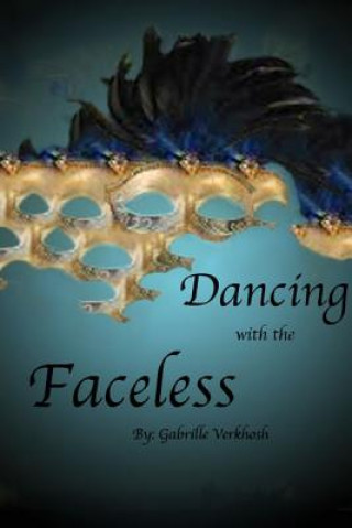 Buch Dancing with the Faceless Gabrielle Verkhosh