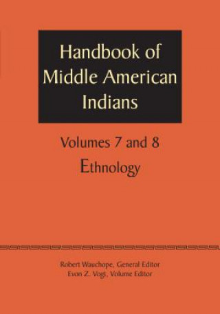 Kniha Handbook of Middle American Indians, Volumes 7 and 8 Robert Wauchope
