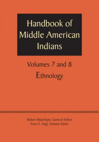 Книга Handbook of Middle American Indians, Volumes 7 and 8 Robert Wauchope