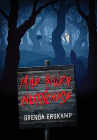 Kniha Mad River Nuthouse Brenda Erdkamp