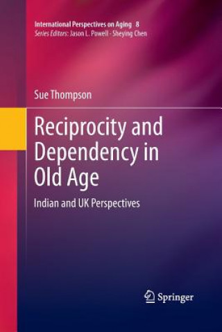 Carte Reciprocity and Dependency in Old Age Thompson