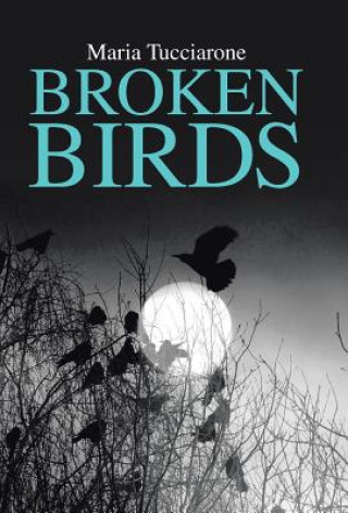 Книга Broken Birds Maria Tucciarone