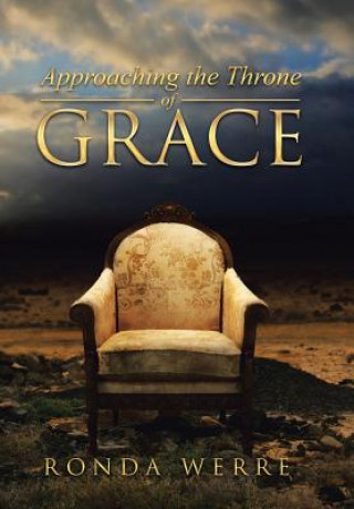 Carte Approaching the Throne of Grace Ronda Werre