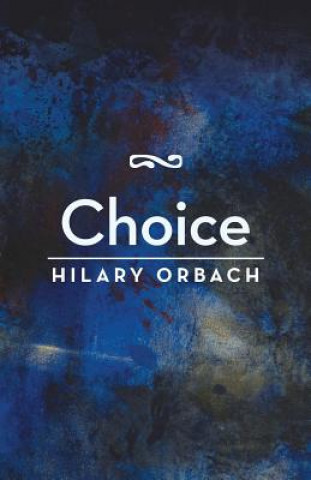 Kniha Choice Hilary Orbach